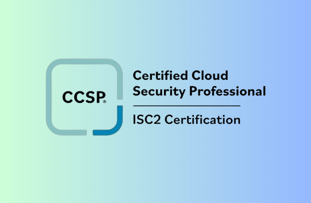 Certified Cloud Security Professional (CCSP)