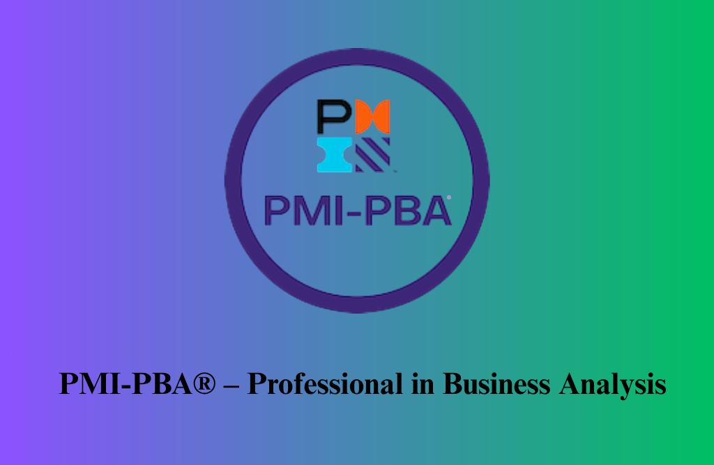 PMI-PBA® – Professional in Business Analysis Certification Training