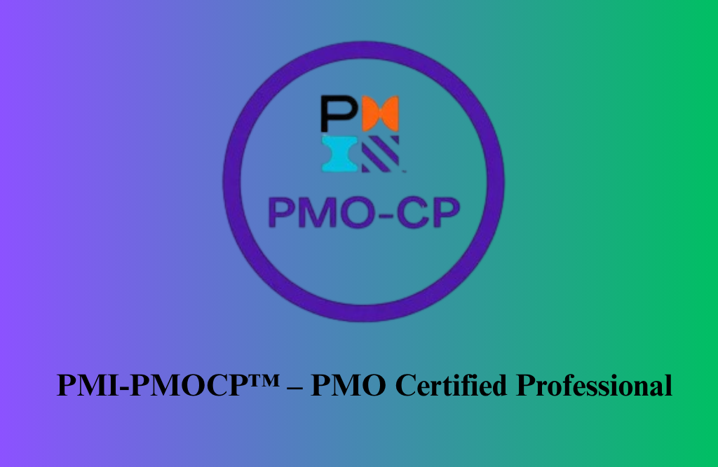 PMI-PMOCP™ – PMO Certified Professional Certification Training